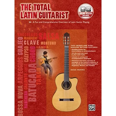 Abbildung von The Total Latin Guitarist: A Fun and Comprehensive Overview of Guitar Playing (Total Guitarist): (incl. Online Code) (The Series)