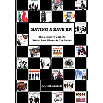 Abbildung von HAVING A RAVE UP!: the Definitive Guide to British Beat Albums in Sixties (British Music Sixties!, Band 2)