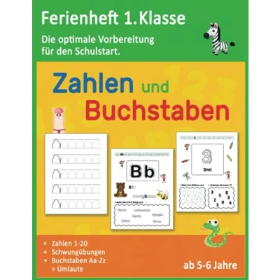 Abbildung von Ferienheft 1.Klasse: Das zur Vorbereitung auf die Schule Zahlen und Buchstaben schreiben lernen inkl. Schwungübungen optimale Geschenk für Mädchen Jungen Einschulung