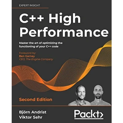 Abbildung von C++ High Performance, Second Edition: Master the art of optimizing functioning your code