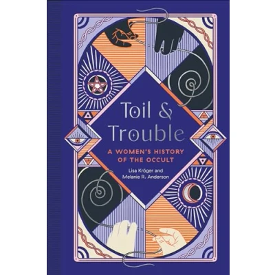Abbildung von Toil and Trouble: A Women&#039;s History of the Occult