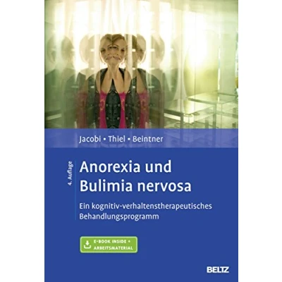 Abbildung von Anorexia und Bulimia nervosa: Ein kognitiv verhaltenstherapeutisches Behandlungsprogramm. Mit E Book inside Arbeitsmaterial (Materialien für die klinische Praxis)