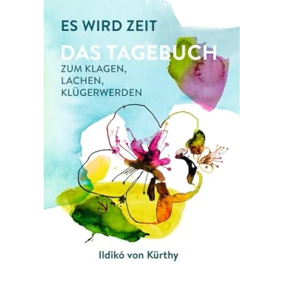 Abbildung von Es wird Zeit Das Tagebuch zum Klagen, Lachen, Klügerwerden