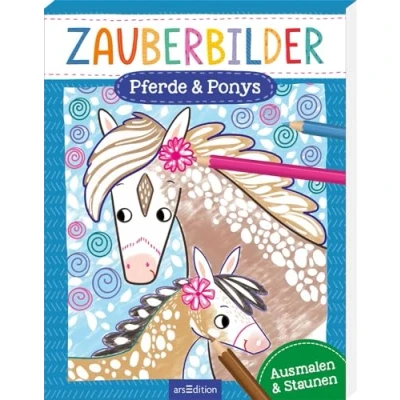 Abbildung von Zauberbilder Pferde &amp; Ponys: Ausmalen Staunen Mache verborgene Muster sichtbar! Für Kinder ab 5