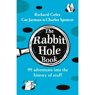Abbildung von the Rabbit Hole Book: 99 adventures into history of stuff