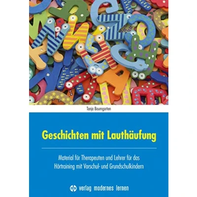 Abbildung von Geschichten mit Lauthäufung: Material für Therapeuten und Lehrer das Hörtraining Vorschul Grundschulkindern