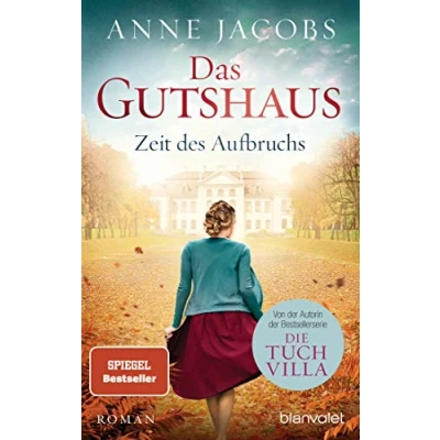 Abbildung von Das Gutshaus Zeit des Aufbruchs: Roman (Die Saga, Band 3)