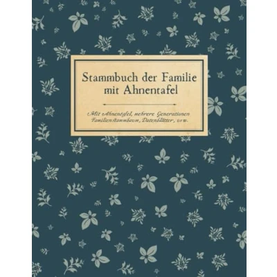 Abbildung von Familienchronik Arbeitsbuch für mehrere Generationen,: Ahnenforschung und Genealogie, Familienforschung Hobby Ahnenforscher mit Familienchronik, Ahnenbuch zum ausfüllen
