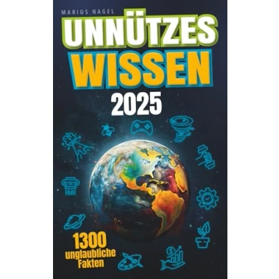 Abbildung von Unnützes Wissen: Unglaubliche Fakten aus 20 Themengebieten Inkl. Audioquiz: Beeindrucke mit spektakulärem Wissen und interessanten Hintergrundinformationen