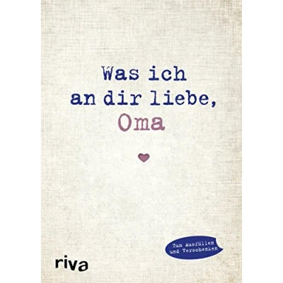 Abbildung von Was ich an dir liebe, Oma: Eine originelle Liebeserklärung zum Ausfüllen und Verschenken (WIADL, Band 4)