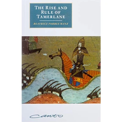 Abbildung von The Rise and Rule of Tamerlane (Cambridge Studies in Islamic Civilization)