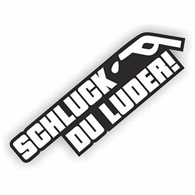 Abbildung von Folien Zentrum Schluck Du Luder 12 x 3,5 cm hochwertiger Aufkleber Auto Tuning OEM &amp; JDM Sticker Lustige für Stickerbomb Autoaufkleber Made in Germany