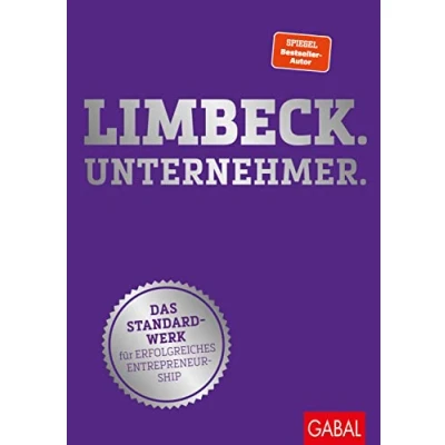Abbildung von Limbeck. Unternehmer.: Das Standardwerk für erfolgreiches Entrepreneurship (Dein Business)