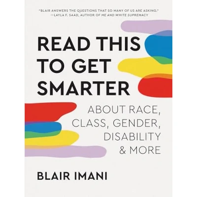 Abbildung von Read This to Get Smarter: about Race, Class, Gender, Disability &amp; More