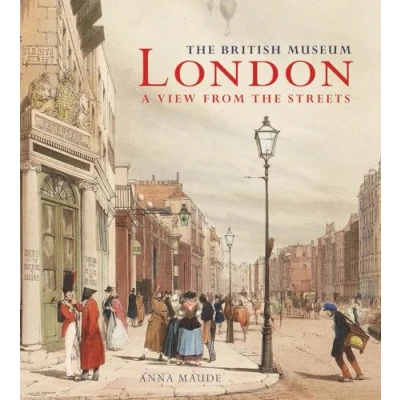 Abbildung von London: A View from the Streets