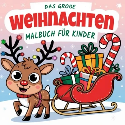 Abbildung von Das große Weihnachten Malbuch für Kinder: Weihnachtlicher Malspaß 64 festliche Motive zum Ausmalen Perfekt die Weihnachtszeit und kreatives Lernen