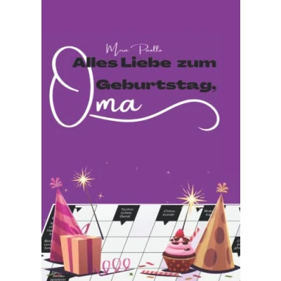Abbildung von Alles Liebe zum Geburtstag, Oma: Kreuzworträtsel große Schrift für Senioren Rätselbuch Erwachsene und Geschenk Omas Gehirnjogging Rentner