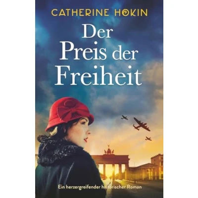Abbildung von der Preis Freiheit: Ein herzergreifender historischer Roman (Hanni Winter, Band 2)