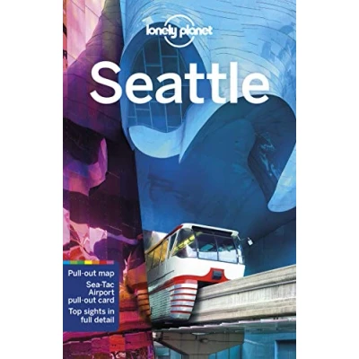 Abbildung von Lonely Planet Seattle: Local Secrets. Best planning advice. 100 % researched &amp; updated (Travel Guide)