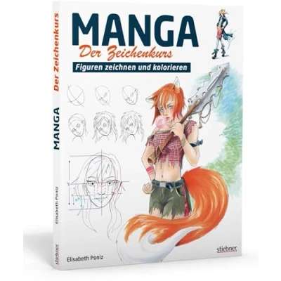 Abbildung von Manga der Zeichenkurs. Figuren zeichnen und kolorieren. Workshop für Einsteiger. Von Skizze bis zur Kolorierung: Mangas lernen mit Schritt Anleitungen
