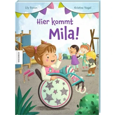 Abbildung von Hier kommt Mila!: Ein Bilderbuch über Inklusion und Barrierefreiheit