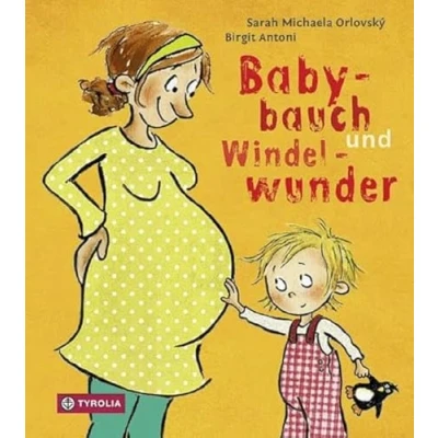 Abbildung von Babybauch und Windelwunder: DAS Pappbilderbuch für werdende Geschwisterkinder. Ab 2 Jahren