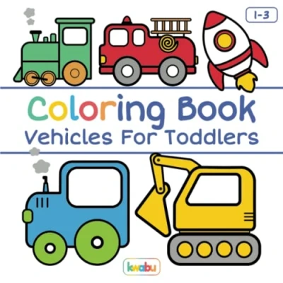 Abbildung von Coloring Book Vehicles For Toddlers: First Doodling Children Ages 1 3 Digger, Car, Fire Truck And Many More Big Boys Girls (First Books Toddler 3)