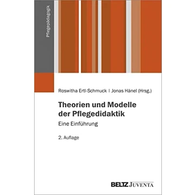 Abbildung von Theorien und Modelle der Pflegedidaktik: Eine Einführung (Pflegepädagogik)