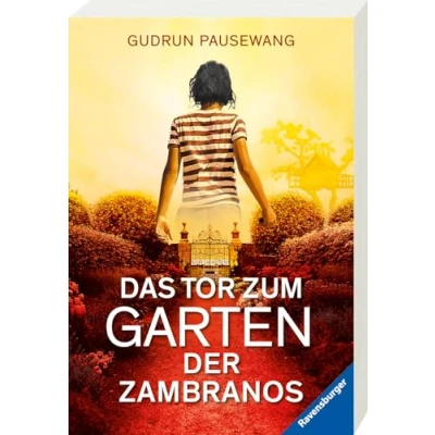 Abbildung von Das Tor zum Garten der Zambranos (Ravensburger Taschenbücher)