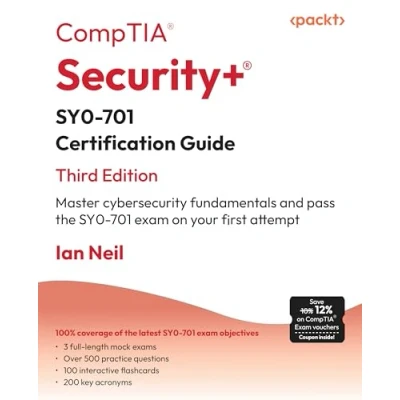Abbildung von CompTIA Security+ SY0 701 Certification Guide: Master cybersecurity fundamentals and pass the exam on your first attempt;
