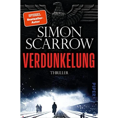Abbildung von Verdunkelung (Dunkles Berlin 1): Thriller Der große historische von Bestseller Autor Simon Scarrow