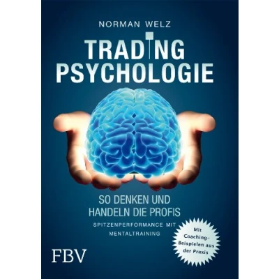 Abbildung von Tradingpsychologie So denken und handeln die Profis: Spitzenperformance mit Mentaltraining