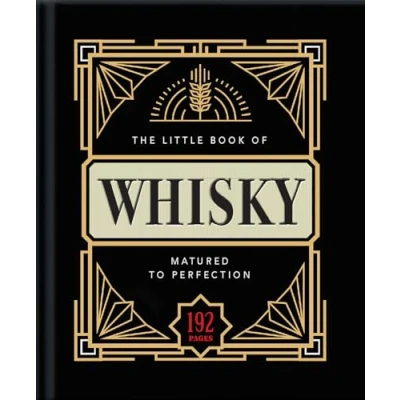 Abbildung von The Little Book of Whisky: Matured to Perfection (The Books Food &amp; Drink)