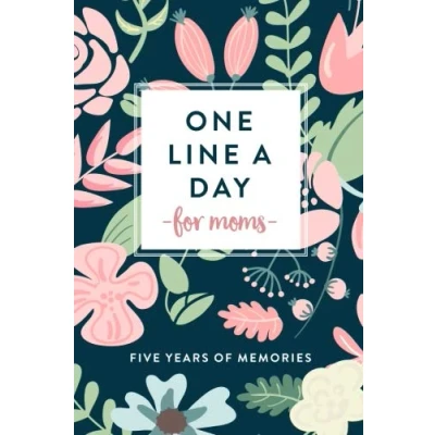 Abbildung von One Line A Day for Moms: Five Years of Memories, 6x9 Diary, Dated and Lined Book