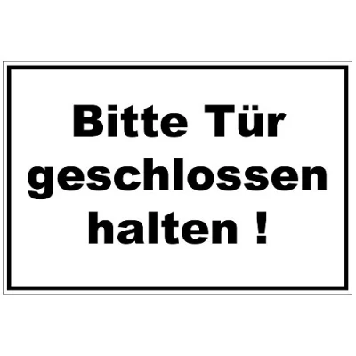 Abbildung von Schild Tür geschlossen halten aus Alu/Dibond 200x140 mm 3 stark