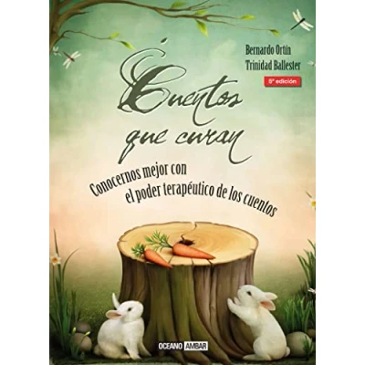 Abbildung von Cuentos que curan : conocernos mejor con el poder terapéutico de los cuentos: Érase una vez la vida (El Jardín interior)