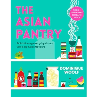 Abbildung von The Asian Pantry: Quick &amp; easy, everyday dishes using big flavours
