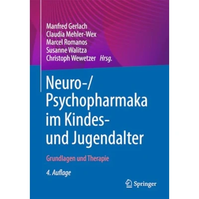 Abbildung von Neuro /Psychopharmaka im Kindes und Jugendalter: Grundlagen Therapie