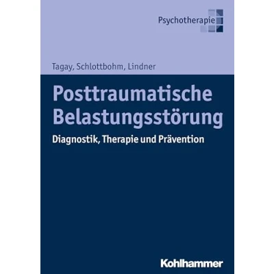 Abbildung von Posttraumatische Belastungsstörung: Diagnostik, Therapie und Prävention