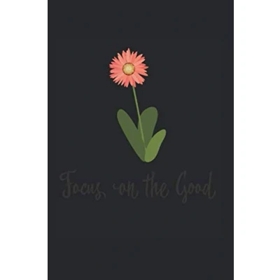 Abbildung von Focus on the Good: Din A5 Heft Dot Grid gepunktet Notizbuch Skizzenbuch Tagebuch Planer Geschenk Notebook 120 Seiten, glänzendes Softcover