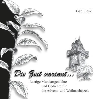 Abbildung von die Zeit varinnt ...: Lustige Mundartgedichte und Gedichte für Advent Weihnachtszeit