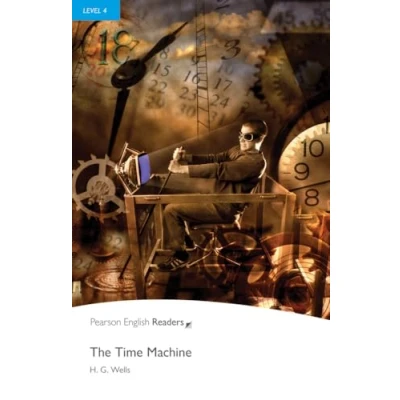 Abbildung von Level 4: The Time Machine (Pearson English Readers): Simplified. Text in English. (Penguin Readers, 4)