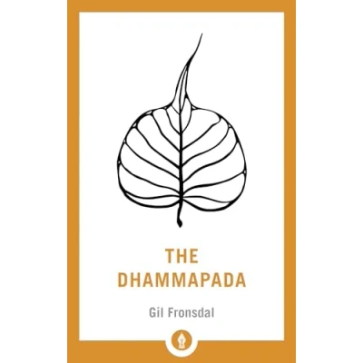 Abbildung von the Dhammapada: A Translation of Buddhist Classic with Annotations (Shambhala Pocket Library, Band 1)