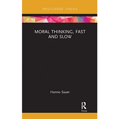 Abbildung von Moral Thinking, Fast and Slow (Routledge Focus on Philosophy)