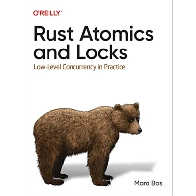 Abbildung von Rust Atomics and Locks: Low Level Concurrency in Practice