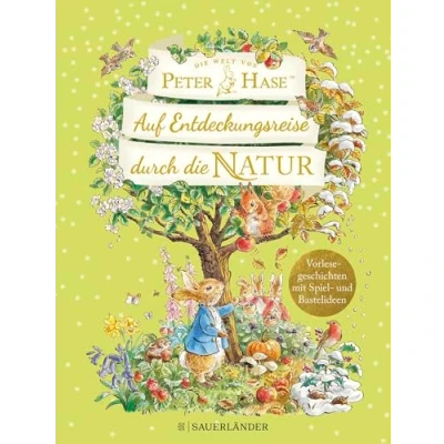Abbildung von die Welt von Peter Hase Auf Entdeckungsreise durch Natur: Vorlesegeschichten mit Spiel und Bastelideen Jahreszeiten Mitmachbuch für Kinder ab 5 Jahren │ Geschenk Fans