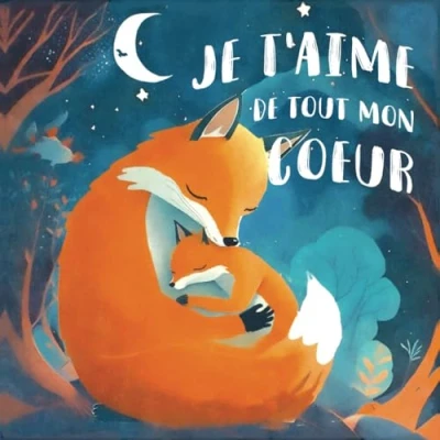Abbildung von Je t&#039;aime de tout mon cœur: Un livre jeunesse sur l&#039;amour d&#039;une mère pour son bébé, renforcer la confiance en soi, complicité parent enfant, ... dormir enfant 2 ans à 5 (tout petits)