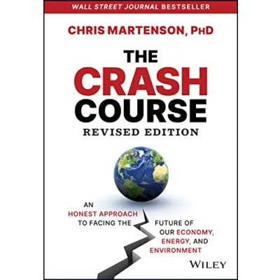 Abbildung von the Crash Course: An Honest Approach to Facing Future of Our Economy, Energy, and Environment
