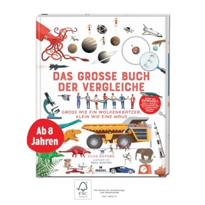 Abbildung von moses. Verlag GmbH Das große Buch der Vergleiche Spannendes Sachbuch für Kinder ab 8 Jahren: Groß wie ein Wolkenkratzer, klein eine Maus
