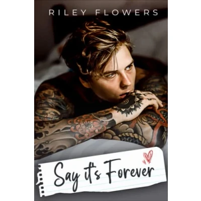 Abbildung von Say It&#039;s Forever: Ein Second Chance Liebesroman (Irresistible love stories, Band 2)